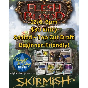 12/06/24 [Fri] Flesh and Blood Skirmish Season 10 Rosetta Sealed   Draft - 6PM (Gold)